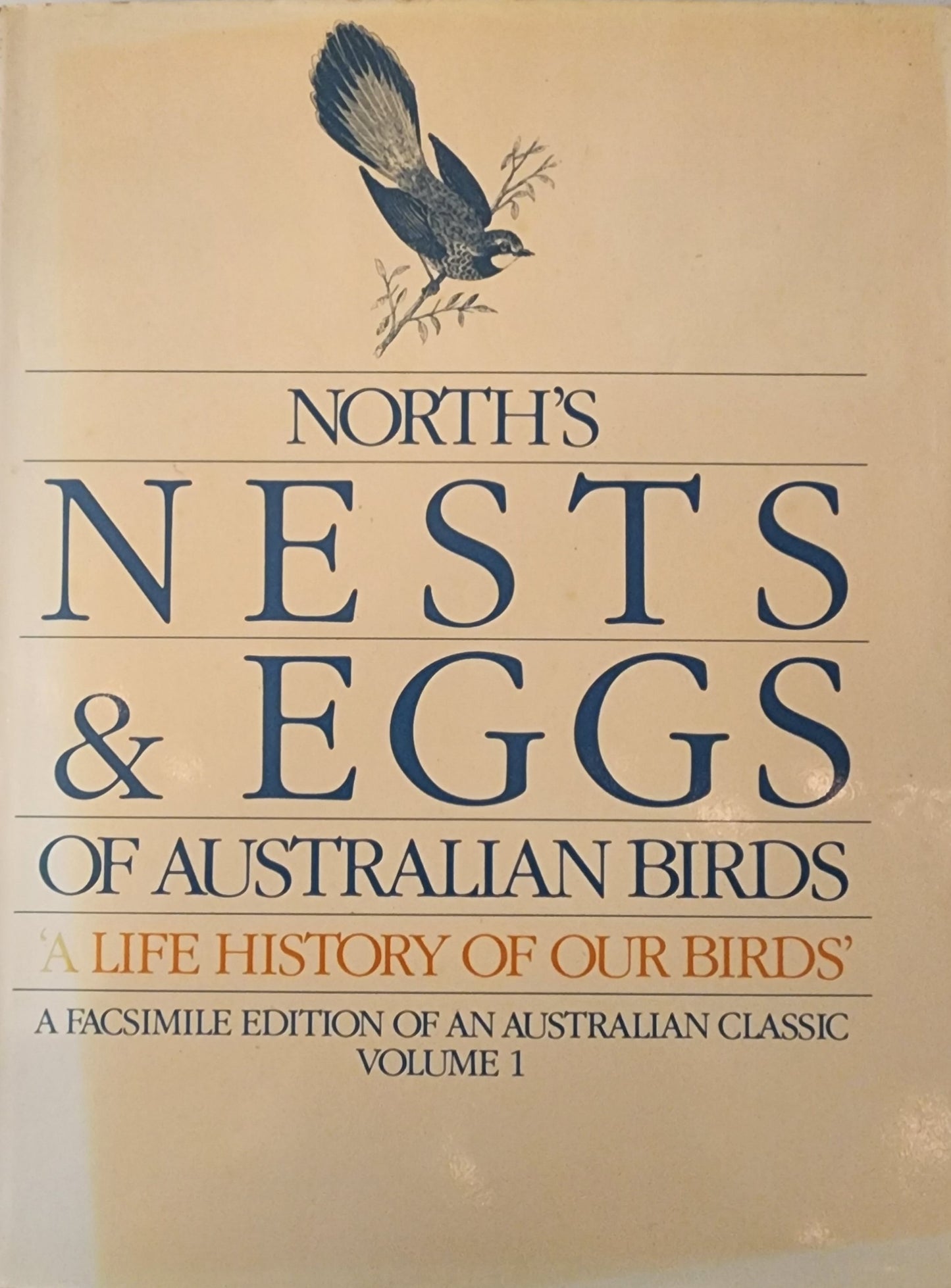 North's Nests and Eggs of Australian Birds: Vol 1 (1984)