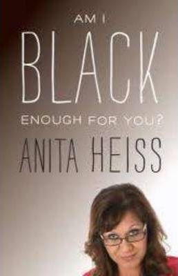 Am I Black Enough For You?: 10 Years On