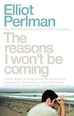 The Reasons I Won't Be Coming