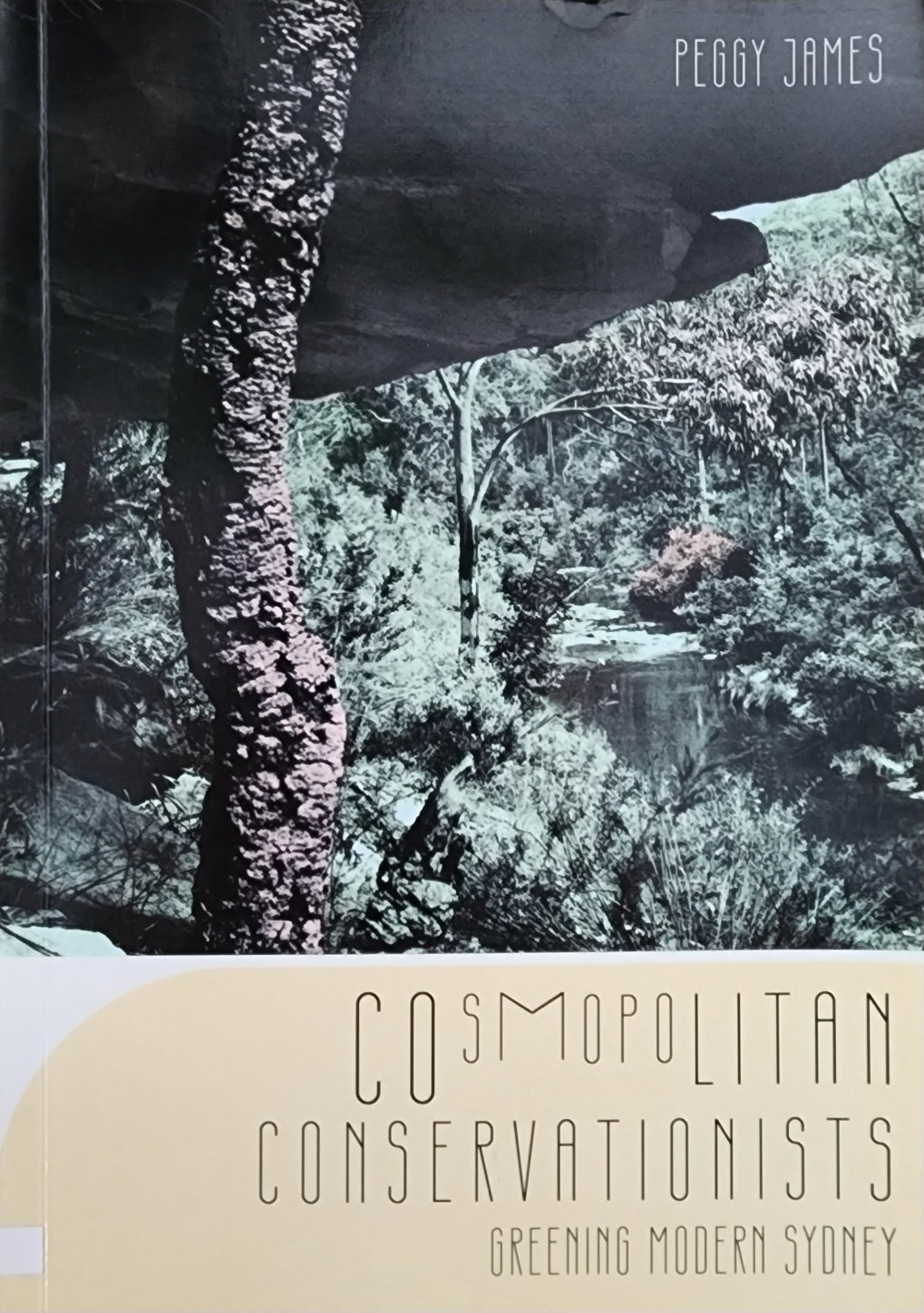 Cosmopolitan Conservationists: Greening Modern Sydney