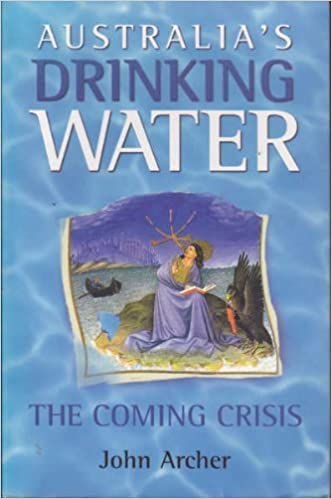 Australia's Drinking Water: The Coming Crisis