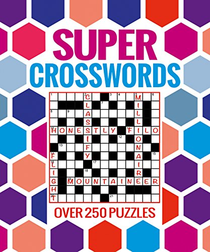 Super Crosswords: Over 250 Puzzles