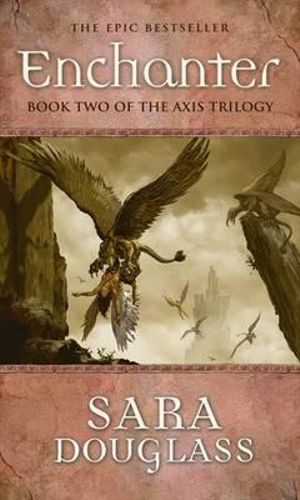 Enchanter: Book Two of "the Axis Trilogy"