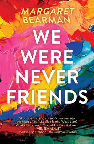 We Were Never Friends