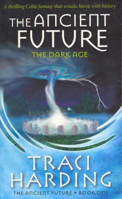 The Ancient Future: The Dark Age