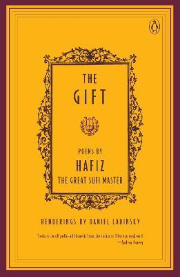 The Gift: Poems by Hafiz, the Great Sufi Master