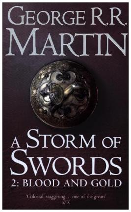 A Storm of Swords: Part 2 Blood and Gold