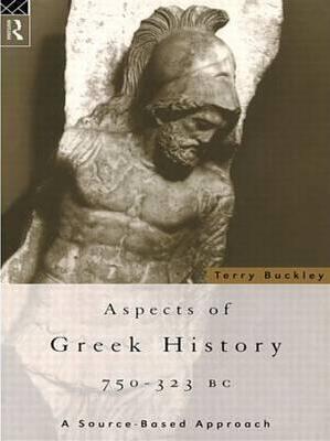 Aspects of Greek History 750-323BC