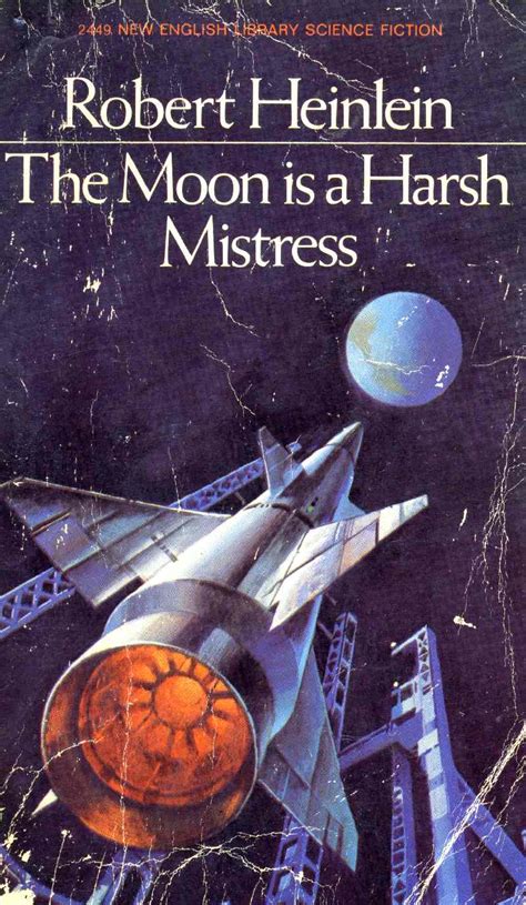 The Moon is a Harsh Mistress