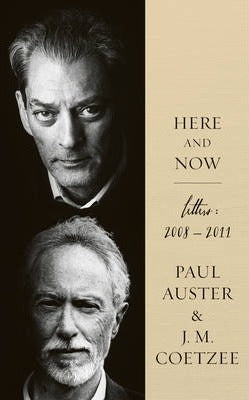 Here and Now: Letters 2008-2011