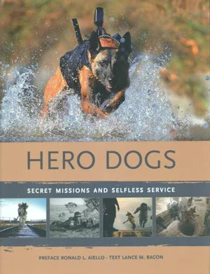 Hero Dogs: Secret Missions and Selfless Service