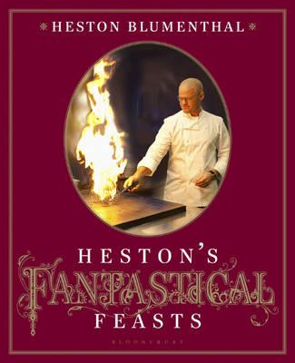 Heston's Fantastical Feast