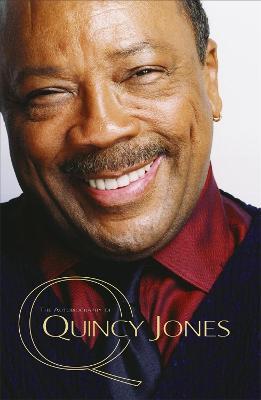 Q - The Autobiography of Quincy Jones