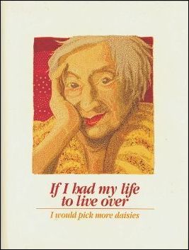 If I Had My Life to Live Over I Would Pick More Daisies (1992)
