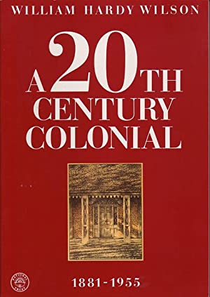 William Hardy Wilson: A 20th Century Colonial