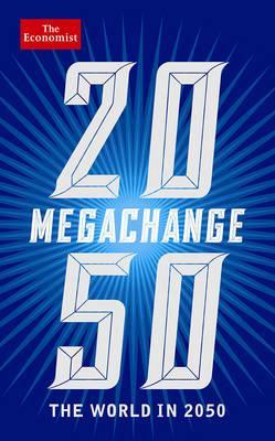 Megachange: The world in 2050