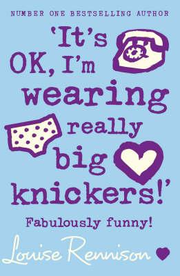 It's OK, I'm wearing really big knickers!'