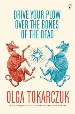Drive Your Plow Over the Bones of the Dead
