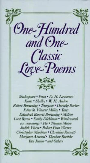 One Hundred and One Classic Love Poems