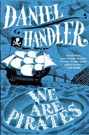We are Pirates: A Novel