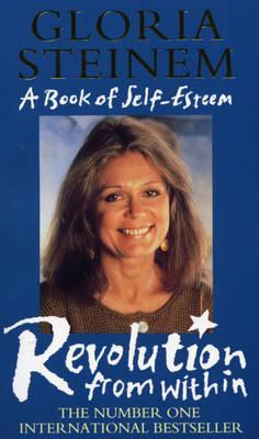 Revolution from within: Book of Self-esteem