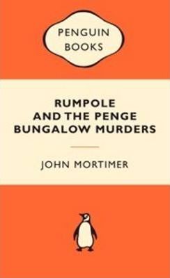Rumpole and the Penge Bungalow Murders