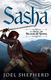 Sasha (A Trial of Blood & Steel #1)