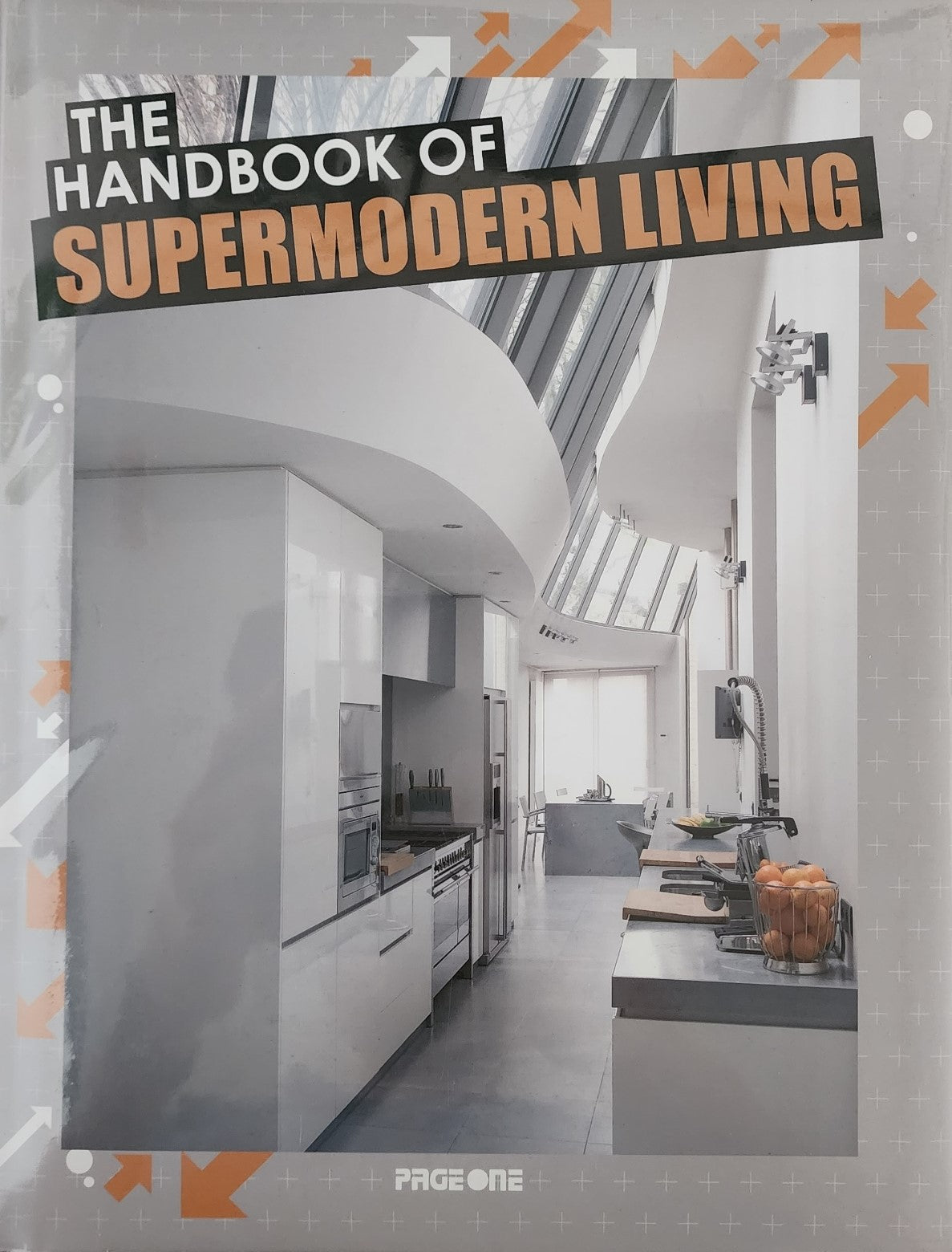The Handbook of Super Modern Living