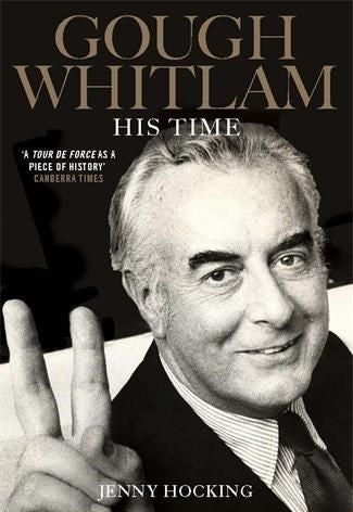 Gough Whitlam: His Time