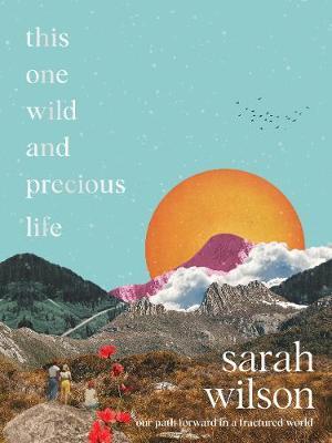 This One Wild and Precious Life (Hardcover)