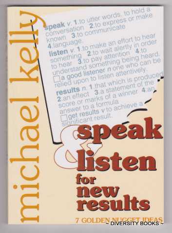 Speak and Listen for New Results: 7 Golden Nugget Ideas