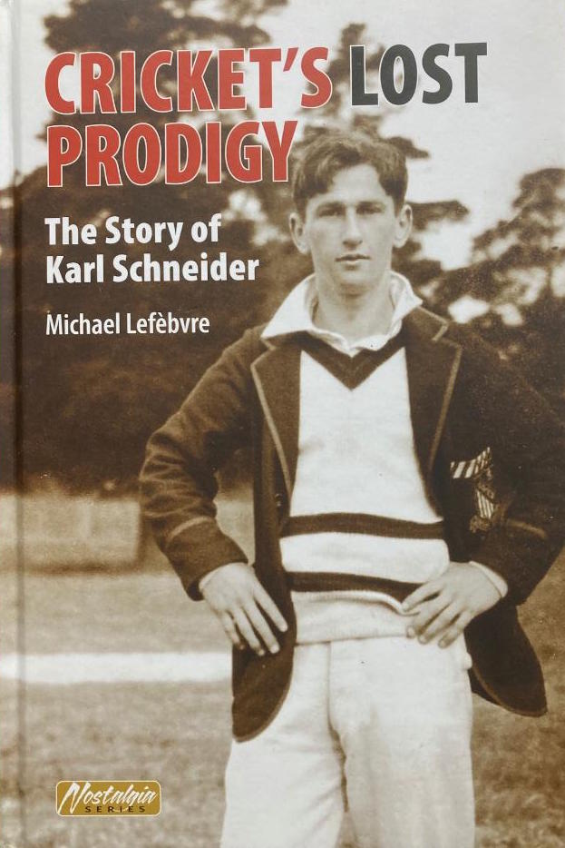 Cricket's Lost Prodigy: The Story of Karl Schneider