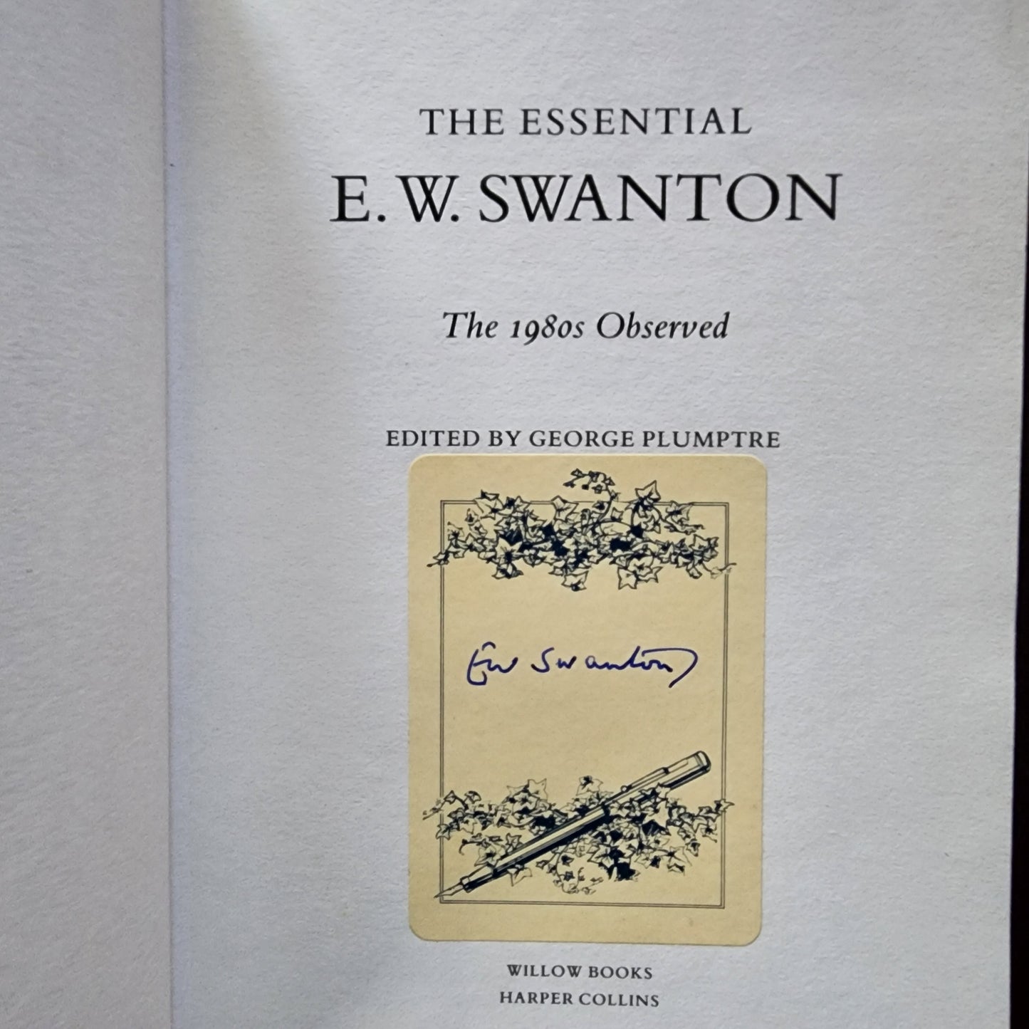 The Essential E W Swanton: The 1980's Observed (1990) - SIGNED!