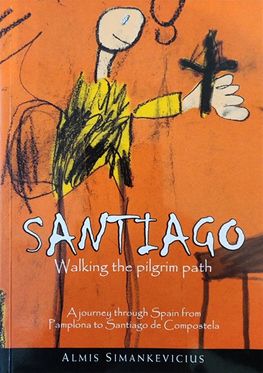 Santiago: Walking the Pilgrim Path