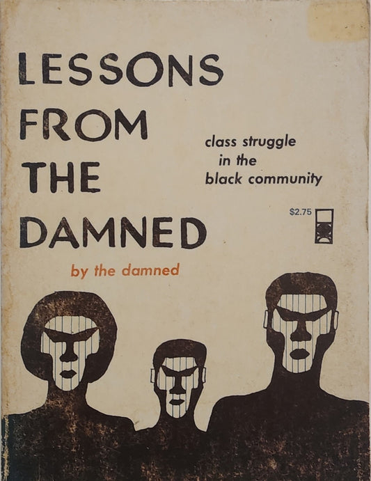 Lessons From the Damned: Class Struggle in the Black Community