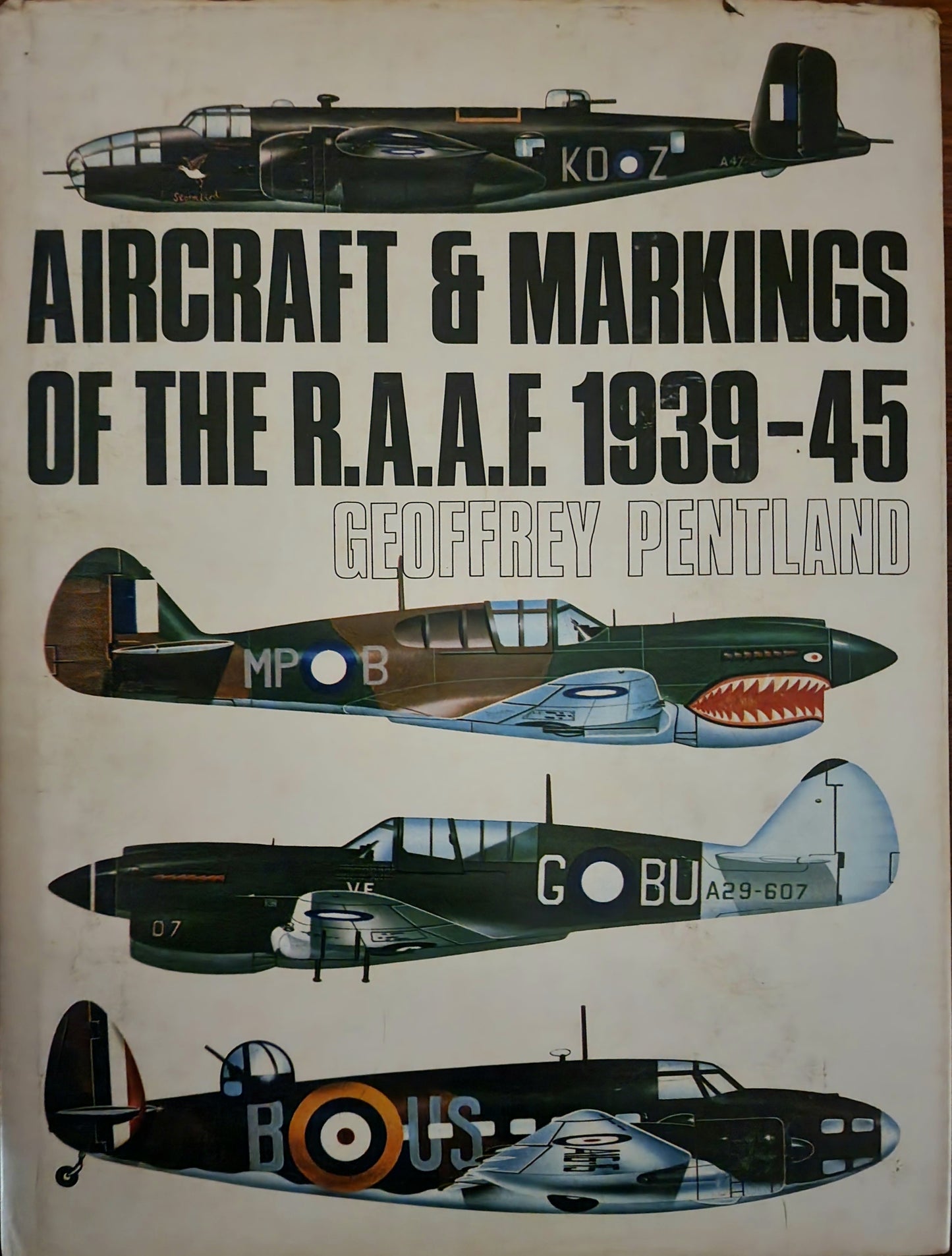 Aircraft & Markings of the RAAF: 1939-45