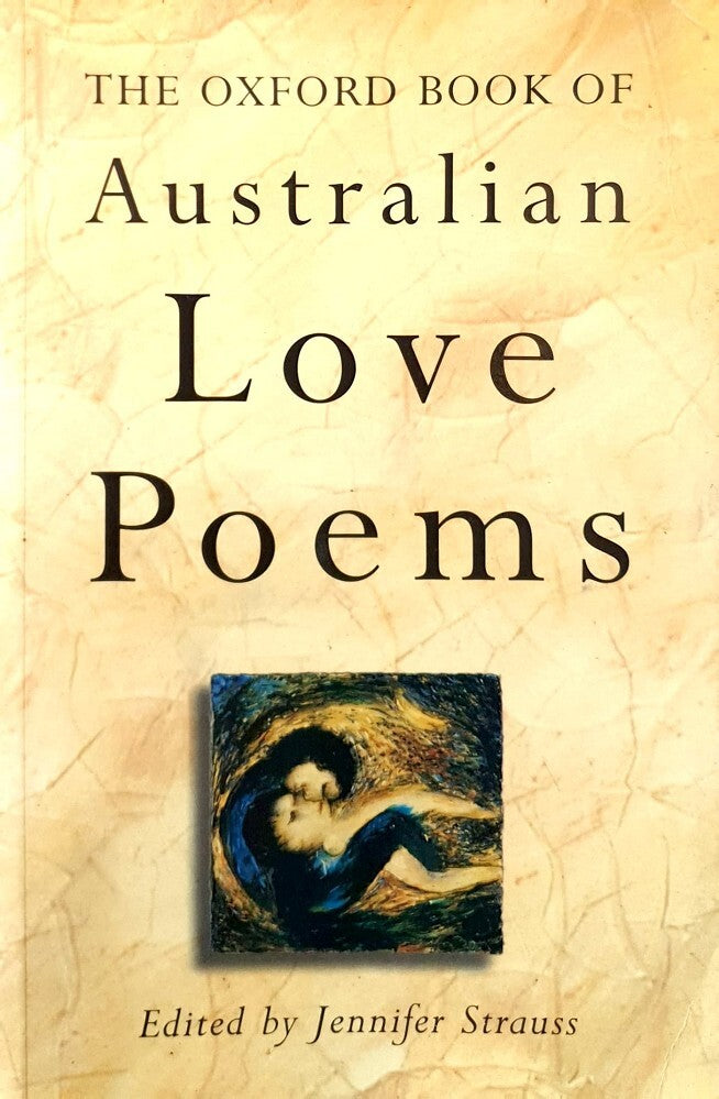 The Oxford Book of Australian Love Poems