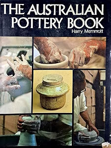 The Australian Pottery Book: A Comprehensive Guide to Pottery