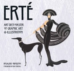 Erté: Art Deco Master of Graphic Art & Illustration
