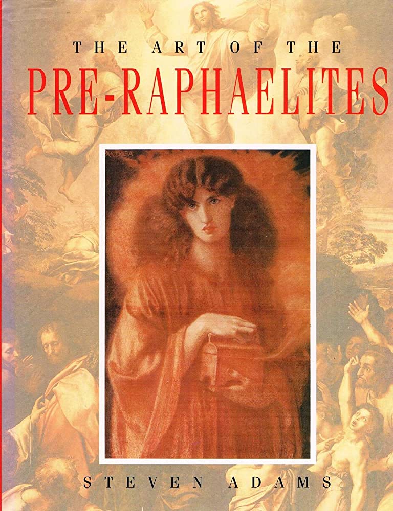 The Art of the Pre-Raphaelites