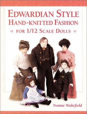 Edwardian-Style Hand-Knitted Fashion for 1/12 Scale Dolls