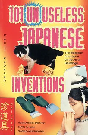 101 Unuseless Japanese Inventions cover image