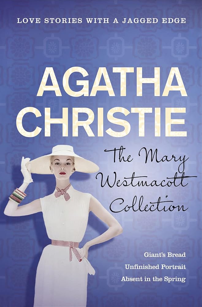 The Mary Westmacott Collection 'Rose and the Yew Tree', 'Daughter's a Daughter', 'the Burden cover image