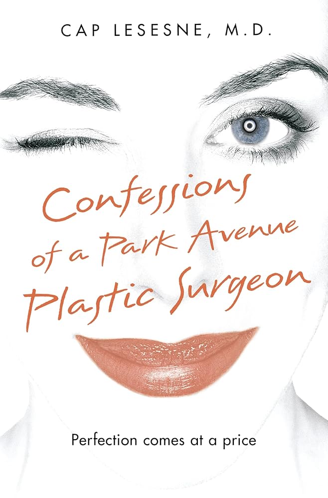 Confessions of a Park Avenue Plastic Surgeon cover image