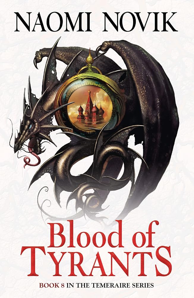 Blood of Tyrants (The Temeraire Series) cover image