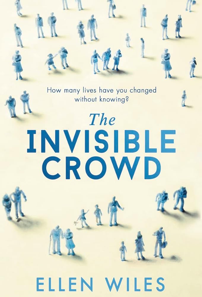 The Invisible Crowd [Nov 02, 2017] Wiles, Ellen cover image