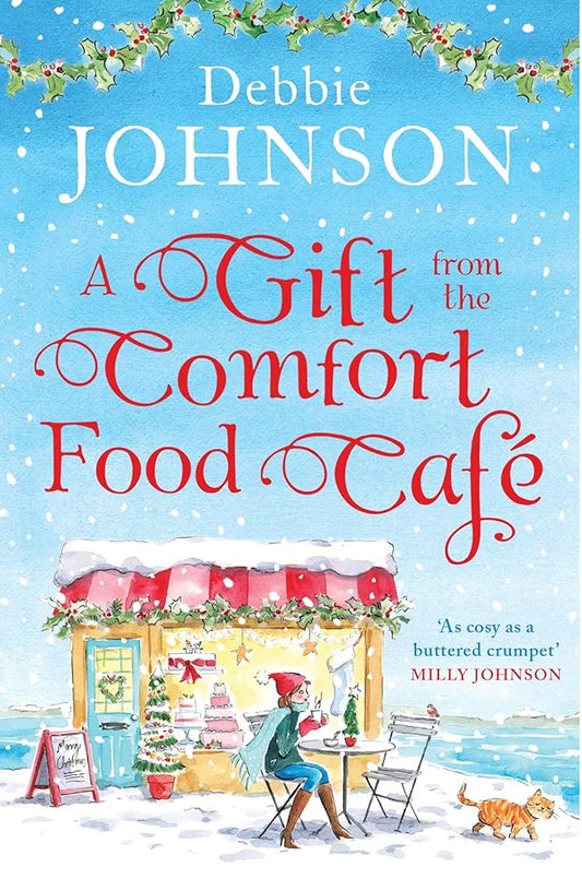 A Gift from the Comfort Food Café: Celebrate Christmas in the cosy village of Budbury with the most heartwarming romantic comedy of the year! (Book 5) cover image