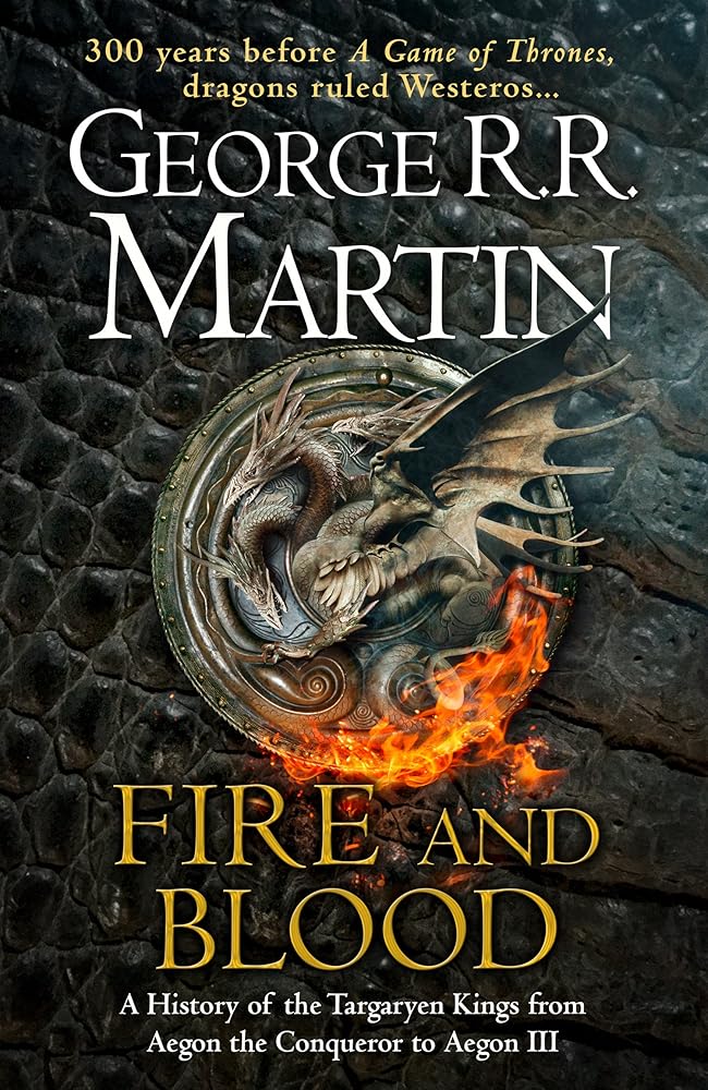 Fire and blood: 300 years before a game of thrones (a targaryen history) cover image