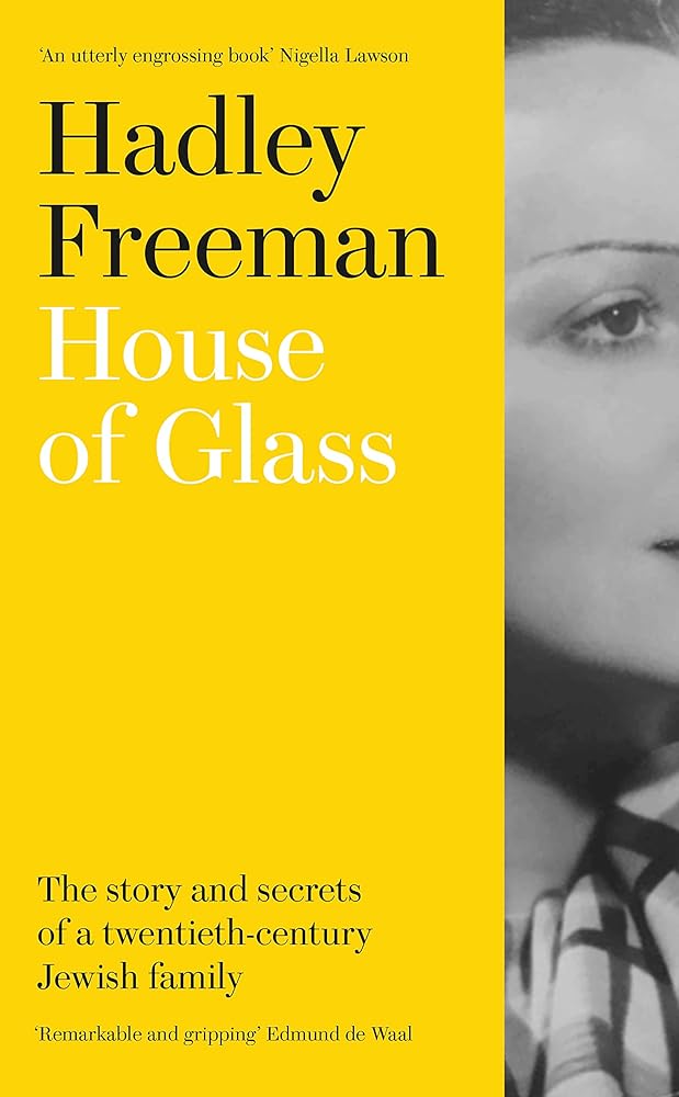 Hadley Freeman House Of Glass-The Story and secrets of a twentieth-century Jewish family cover image