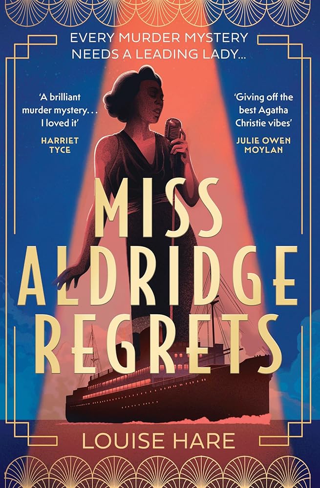 Miss Aldridge Regrets: from the bestselling author of This Lovely City comes a new gripping historical murder mystery in 2022! cover image